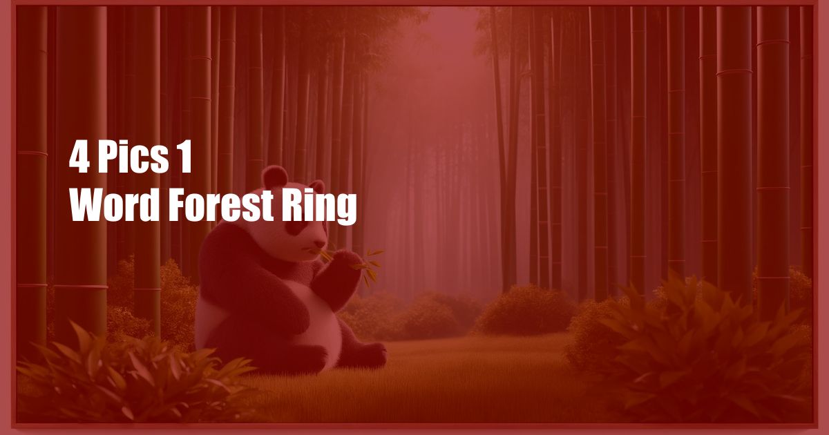 4 Pics 1 Word Forest Ring