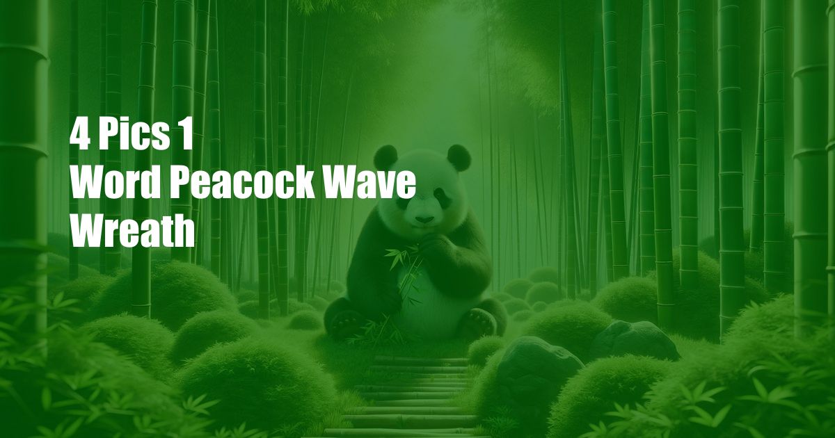 4 Pics 1 Word Peacock Wave Wreath