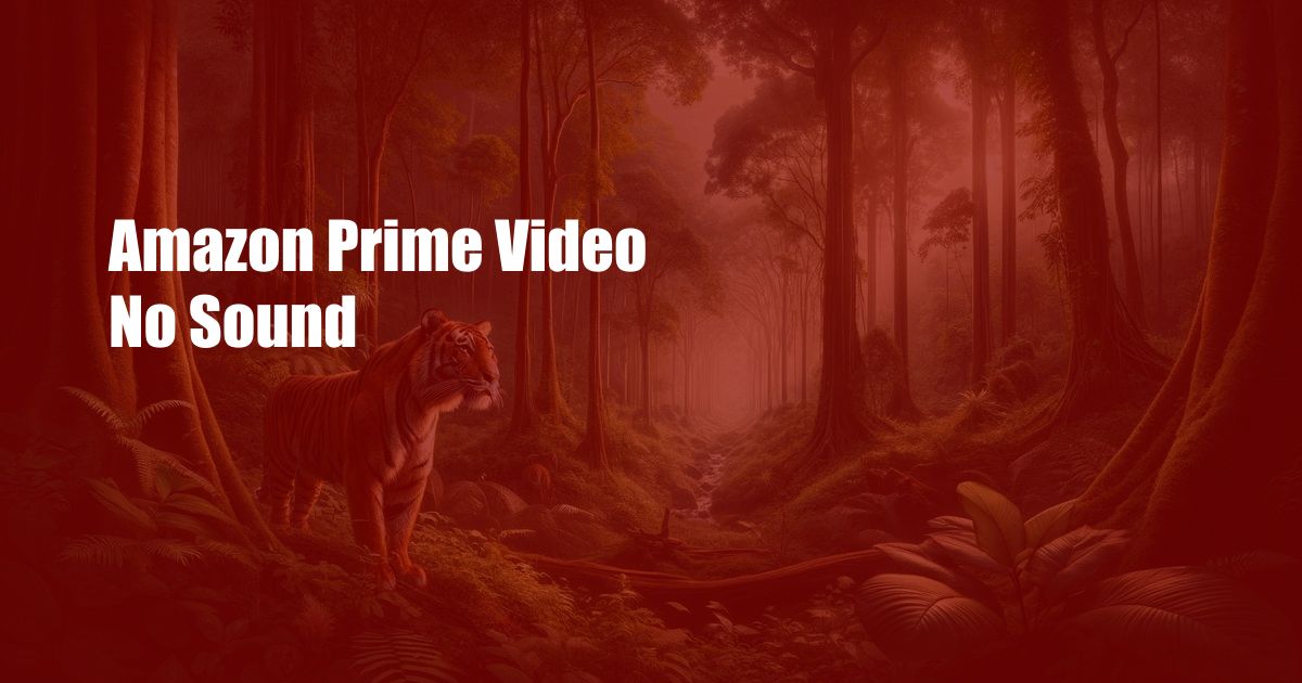 Amazon Prime Video No Sound