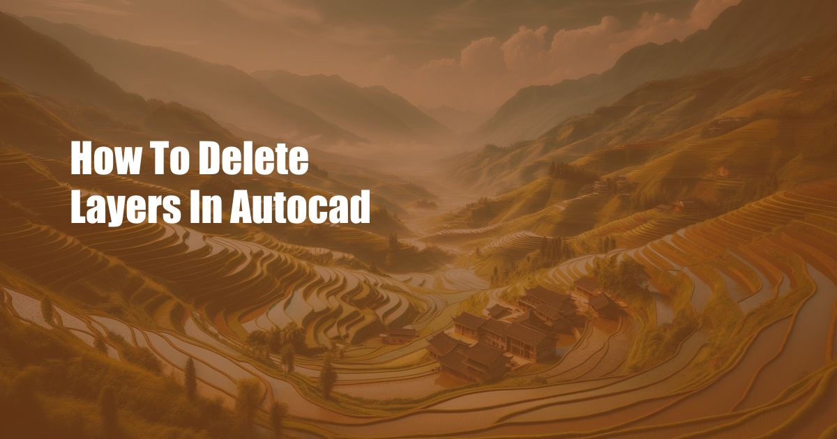 How To Delete Layers In Autocad