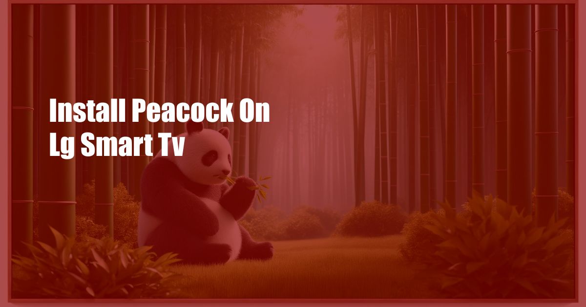 Install Peacock On Lg Smart Tv