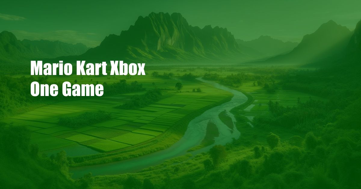 Mario Kart Xbox One Game