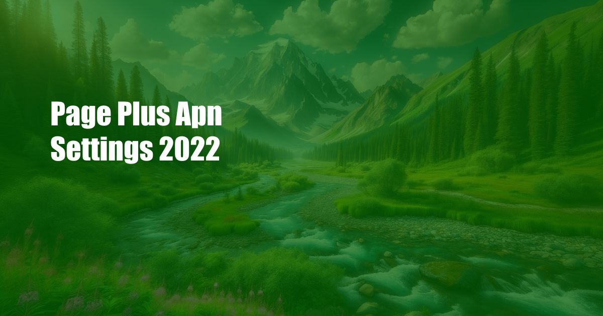 Page Plus Apn Settings 2022