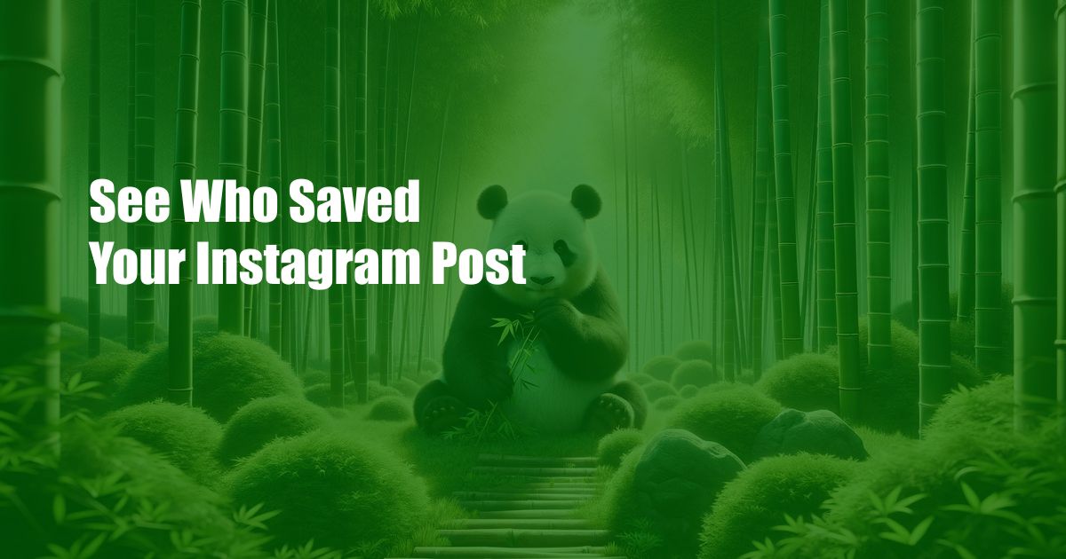 See Who Saved Your Instagram Post